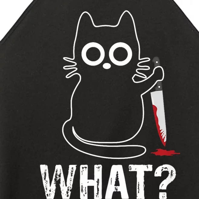 What? Funny Cat With Knife Graphic Design Women’s Perfect Tri Rocker Tank