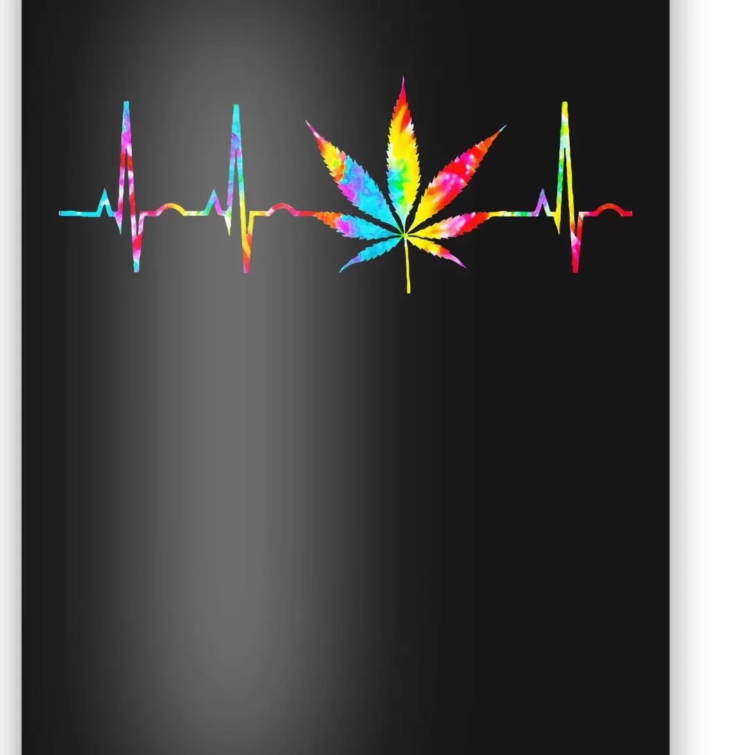 Weed Funny Cannabis Marijuana Leaf Heartbeat Stoner Tie Dye Poster