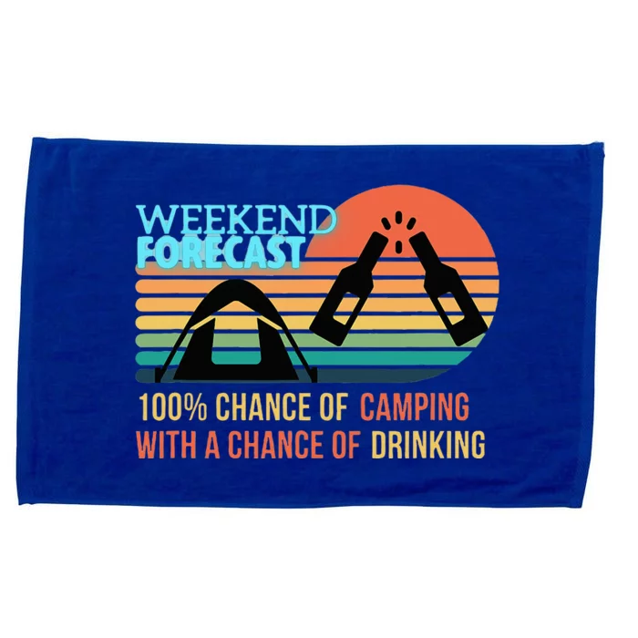 Weekend Forecast Camping With A Chance Of Drinking Microfiber Hand Towel