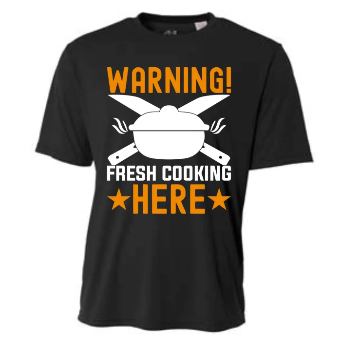 Warning! Fresh Cooking Here I Cooking Gift Cooling Performance Crew T-Shirt