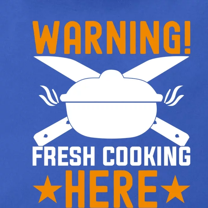 Warning! Fresh Cooking Here I Cooking Gift Zip Tote Bag