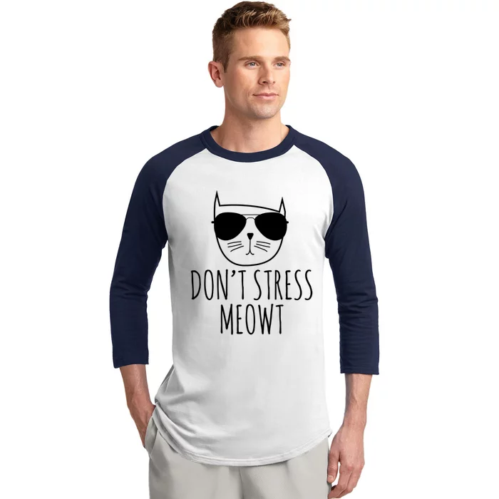 Wo Funny Cat Gift Dont Stress Meowt Cute Cat Lover Gift Baseball Sleeve Shirt