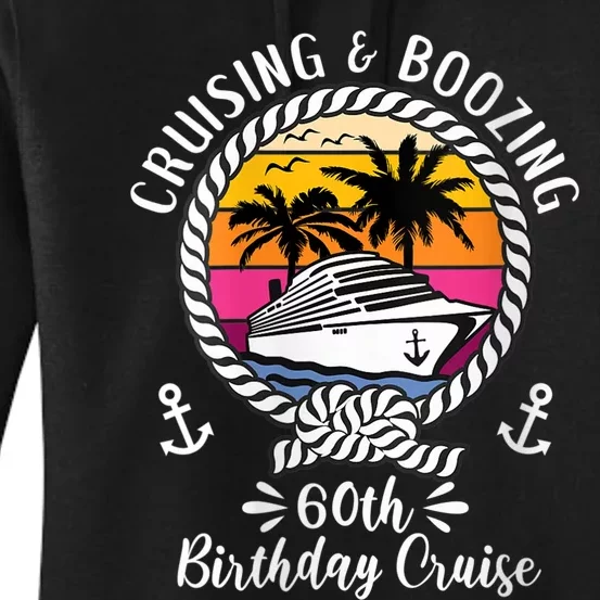 WoM.e.ns Funny Cruise Ship Cruising and Boozing 60th Birthday Cruise V-Neck Women's Pullover Hoodie