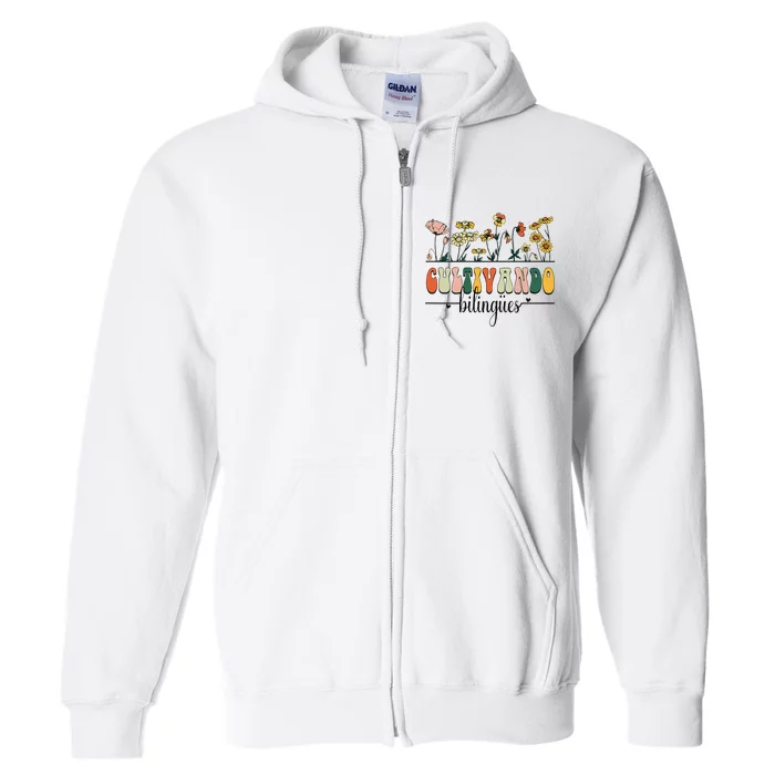 Wild Flowers Cultivando Bilingues Cute Maestra Bilingue Full Zip Hoodie