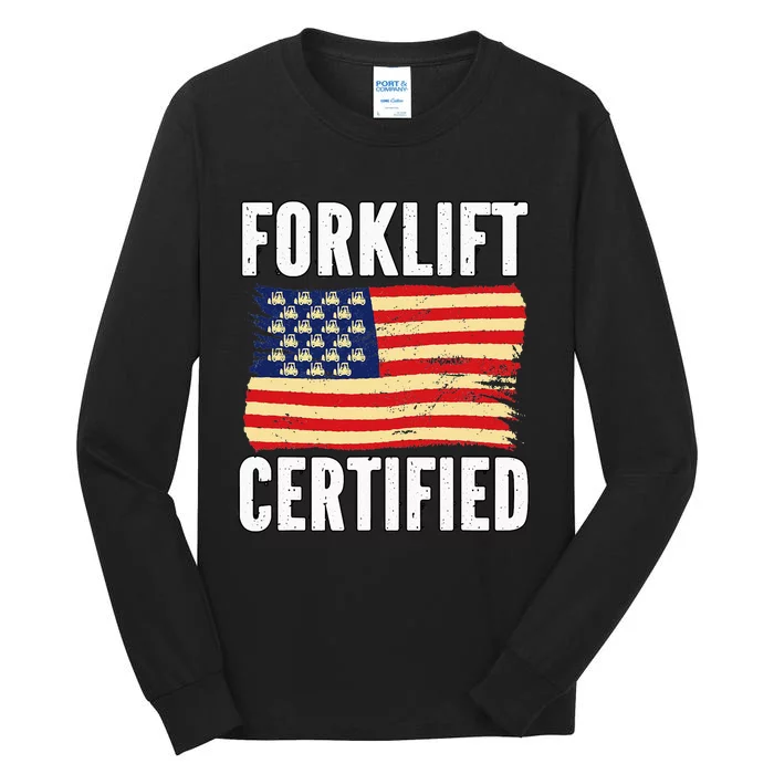 Warehouse Forklift Certified Tall Long Sleeve T-Shirt