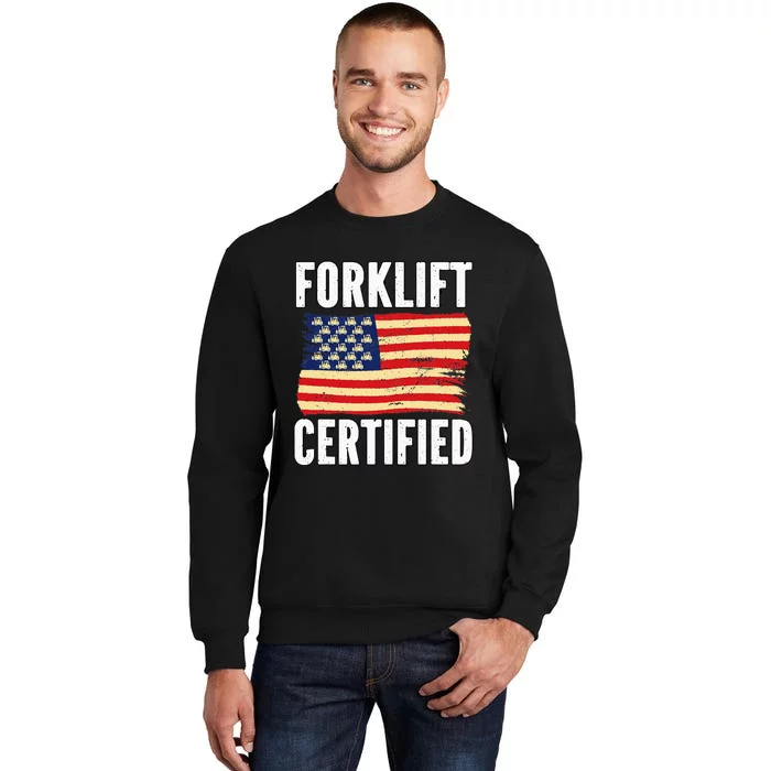 Warehouse Forklift Certified Tall Sweatshirt