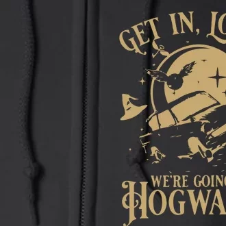 Wizard Flying Car Get In Loser Were Going To Hogwart Full Zip Hoodie