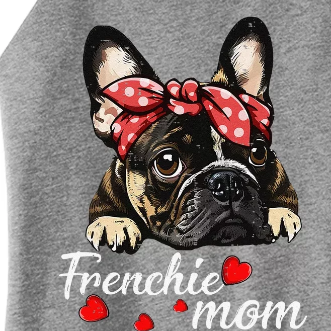 Women Frenchie Dog Mom French Bulldog Mom Love Mothers Day Women’s Perfect Tri Rocker Tank