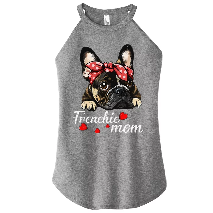 Women Frenchie Dog Mom French Bulldog Mom Love Mothers Day Women’s Perfect Tri Rocker Tank