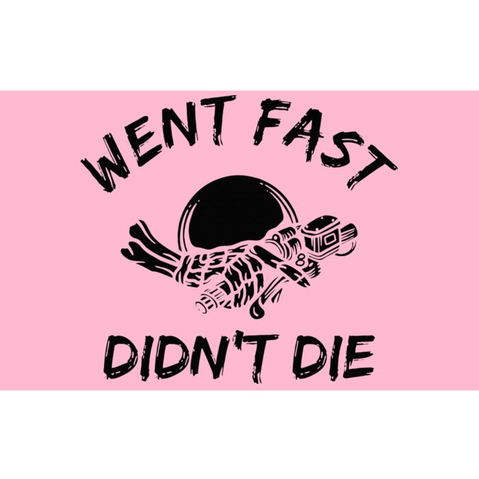 Went Fast DidnT Die Funny Race Car Dirt Bike Racing Bumper Sticker