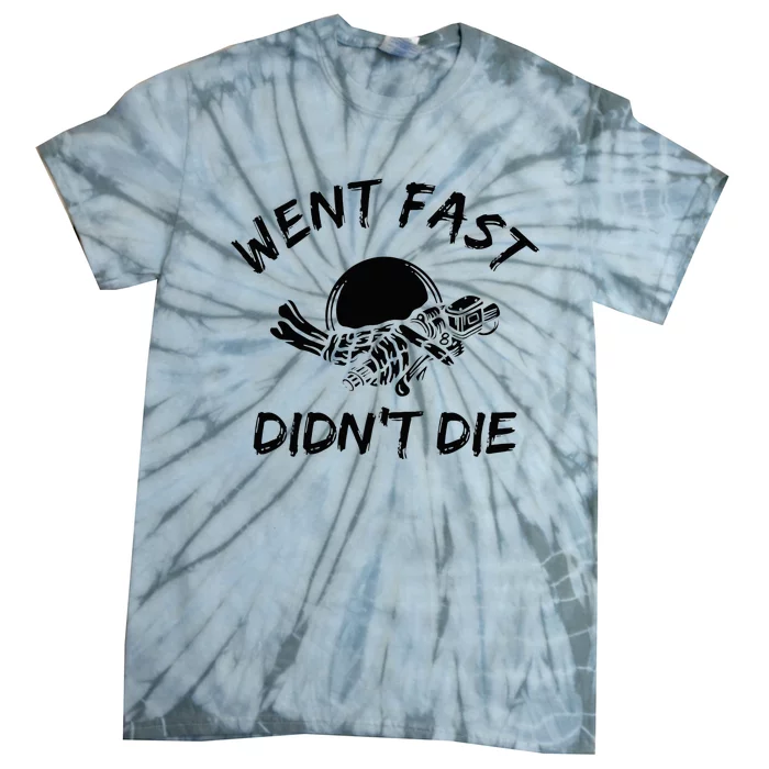 Went Fast DidnT Die Funny Race Car Dirt Bike Racing Tie-Dye T-Shirt