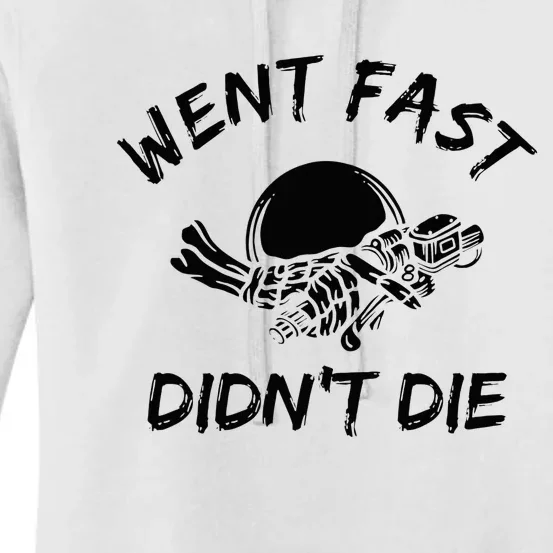 Went Fast DidnT Die Funny Race Car Dirt Bike Racing Women's Pullover Hoodie