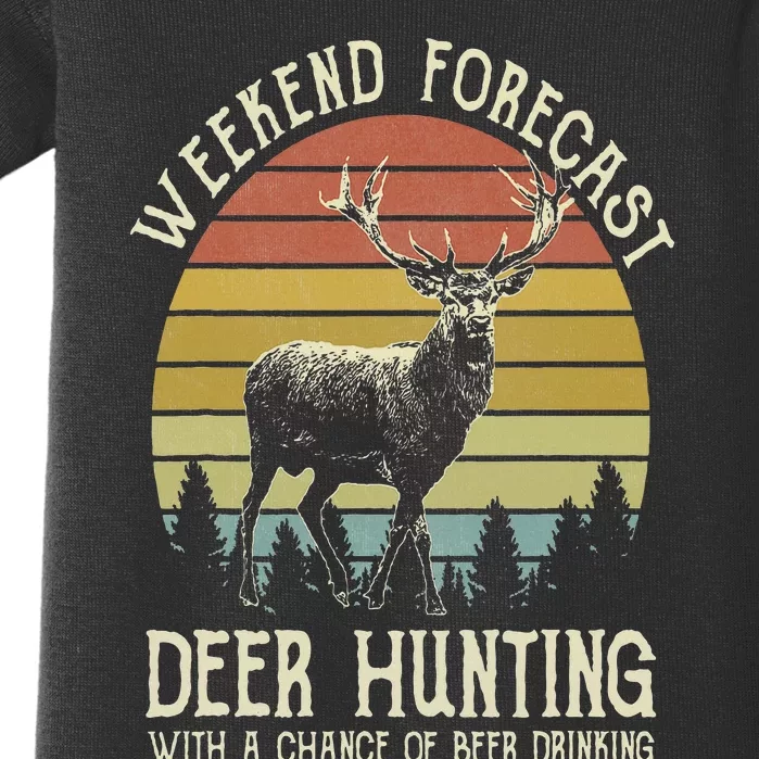 Weekend Forecast Deer Hunting With A Chance Of Beer Drinking Baby Bodysuit