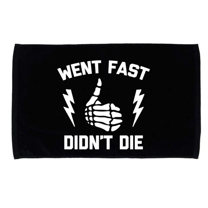 Went Fast DidnT Die Gift Funny Race Car Dirt Bike Racing Cute Gift Microfiber Hand Towel