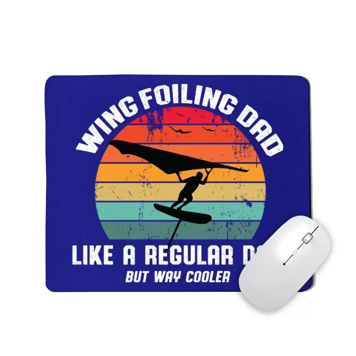 Wing Foiling Dad Like A Regular Dad But Cooler Mousepad