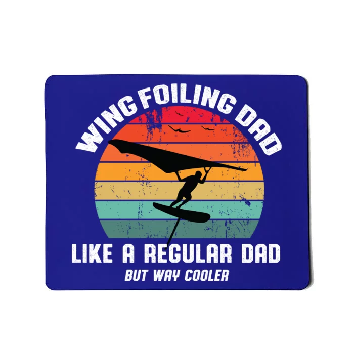 Wing Foiling Dad Like A Regular Dad But Cooler Mousepad