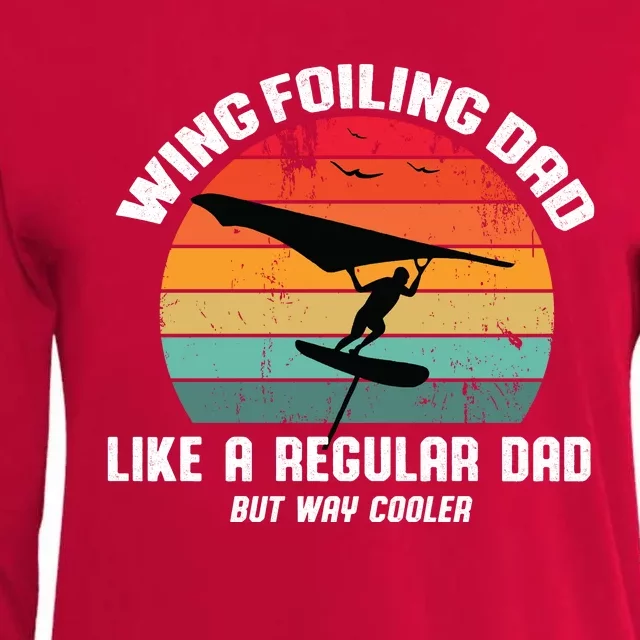 Wing Foiling Dad Like A Regular Dad But Cooler Womens Cotton Relaxed Long Sleeve T-Shirt