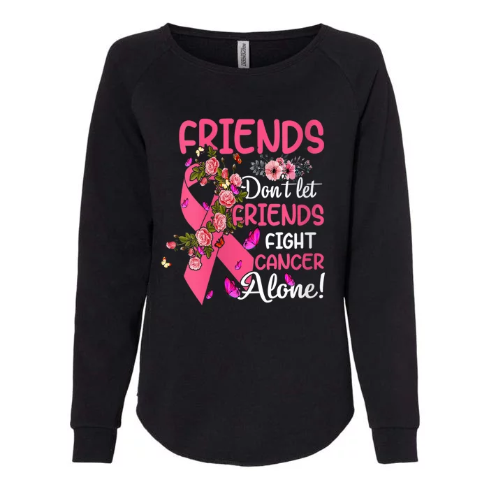 Womens Friends Don't Let Friends Fight Breast Cancer Alone Gifts Womens California Wash Sweatshirt