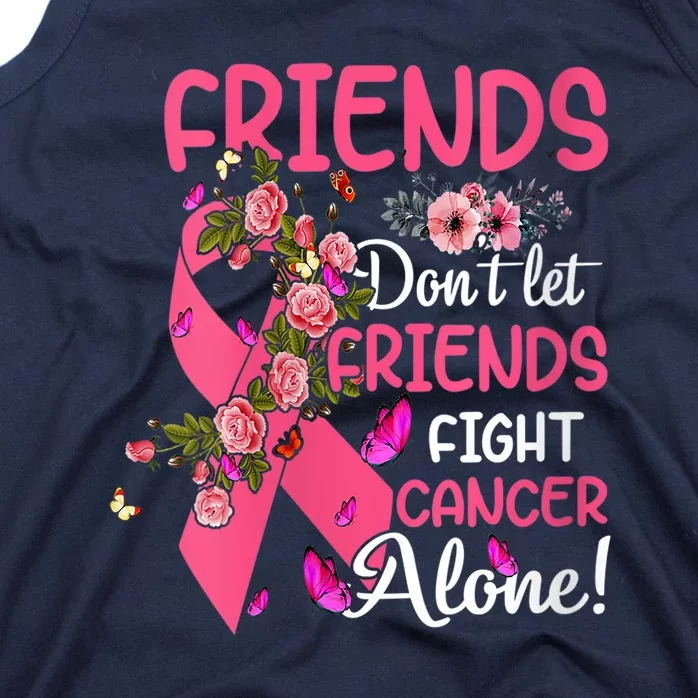 Womens Friends Don't Let Friends Fight Breast Cancer Alone Gifts Tank Top