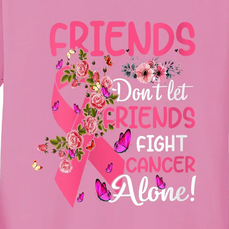 Womens Friends Don't Let Friends Fight Breast Cancer Alone Gifts Kids Long Sleeve Shirt