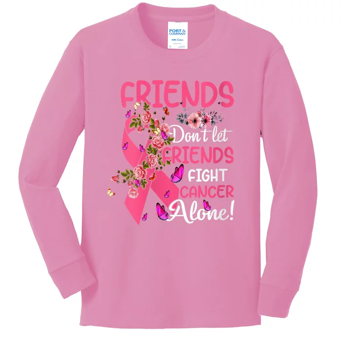 Womens Friends Don't Let Friends Fight Breast Cancer Alone Gifts Kids Long Sleeve Shirt