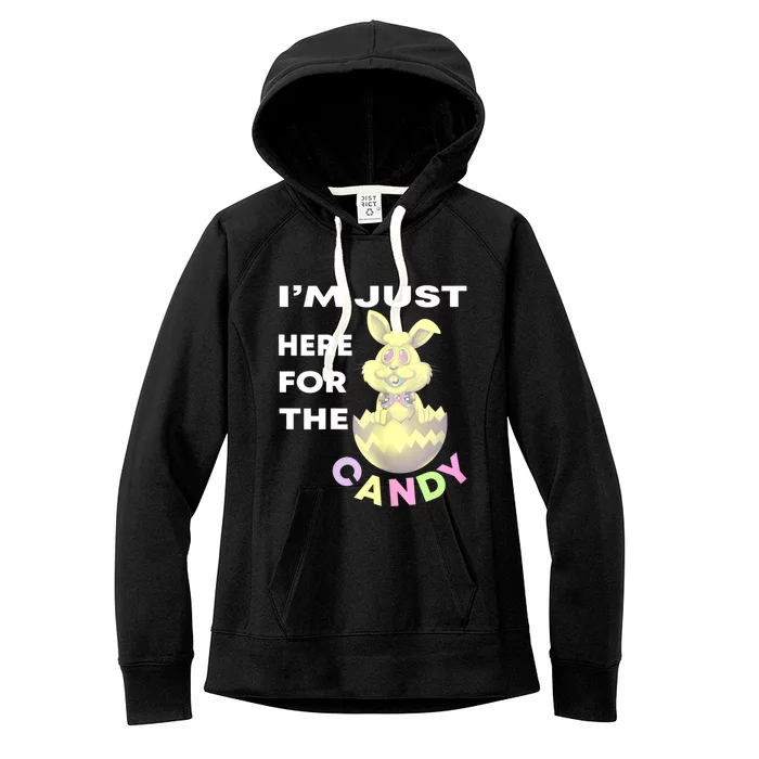 Womens Funny Easter Quote I'm Just Here For The Candy Cool Easter Women's Fleece Hoodie