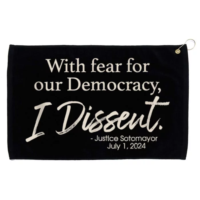 With Fear For Our Democracy I Dissent Justice Sotomayor Grommeted Golf Towel