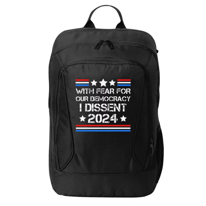 With Fear For Our Democracy I Dissent City Backpack