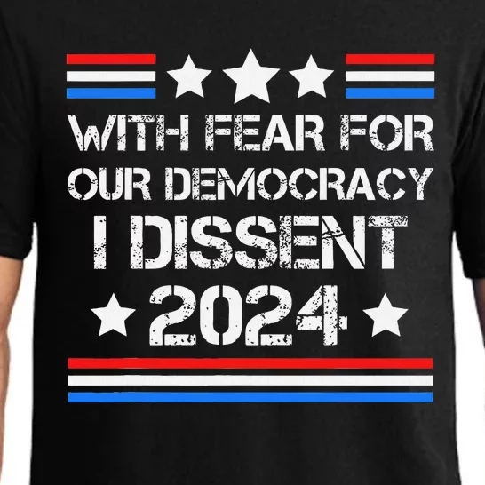 With Fear For Our Democracy I Dissent Pajama Set