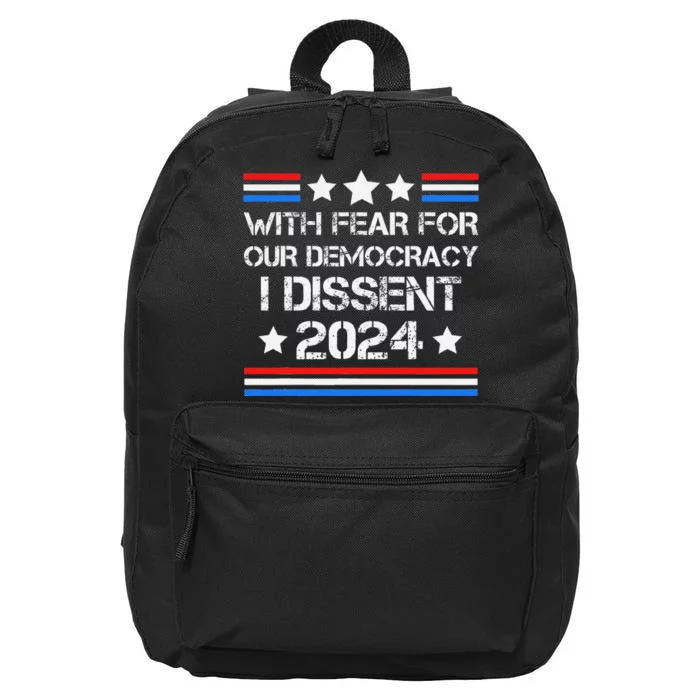 With Fear For Our Democracy I Dissent 16 in Basic Backpack