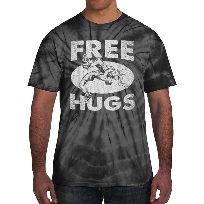 Wrestling Funny Free Hugs Wrestling Tie-Dye T-Shirt