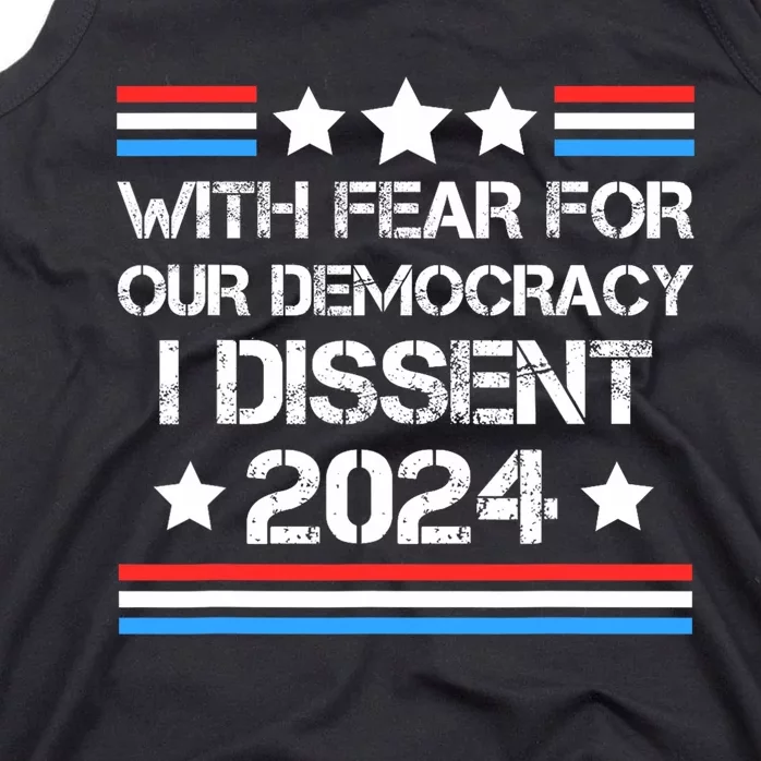 With Fear For Our Democracy I Dissent Tank Top