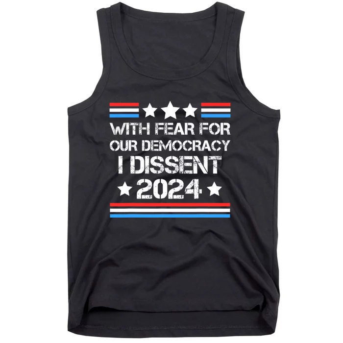 With Fear For Our Democracy I Dissent Tank Top