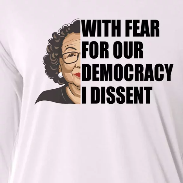 With Fear For Our Democracy I Dissent Funny Immunity Quote Cooling Performance Long Sleeve Crew