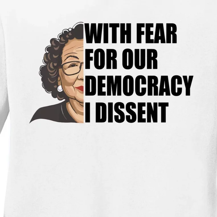 With Fear For Our Democracy I Dissent Funny Immunity Quote Ladies Long Sleeve Shirt