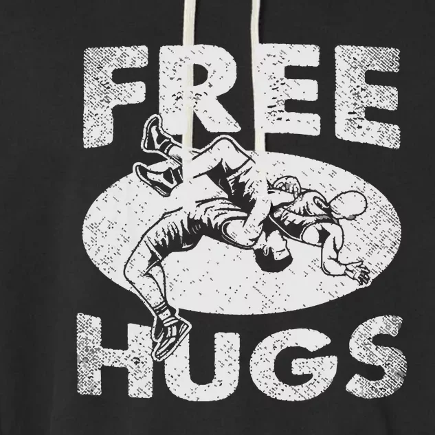 Wrestling Funny Free Hugs Wrestling Garment-Dyed Fleece Hoodie