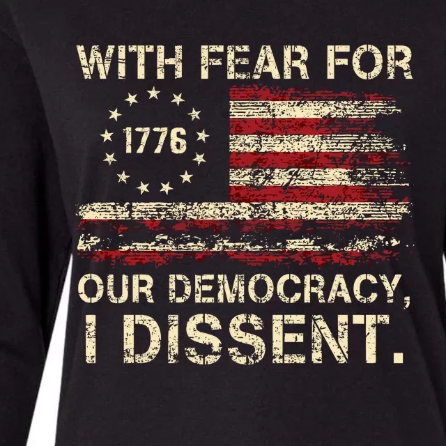 With Fear For Our Democracy I Dissent Womens Cotton Relaxed Long Sleeve T-Shirt