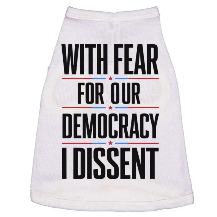 With Fear For Our Democracy I Dissent Doggie Tank