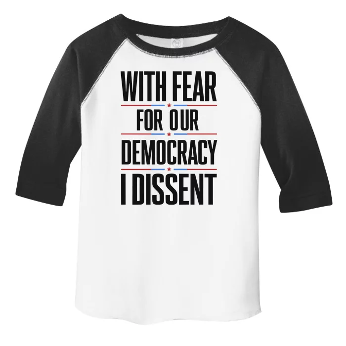 With Fear For Our Democracy I Dissent Toddler Fine Jersey T-Shirt