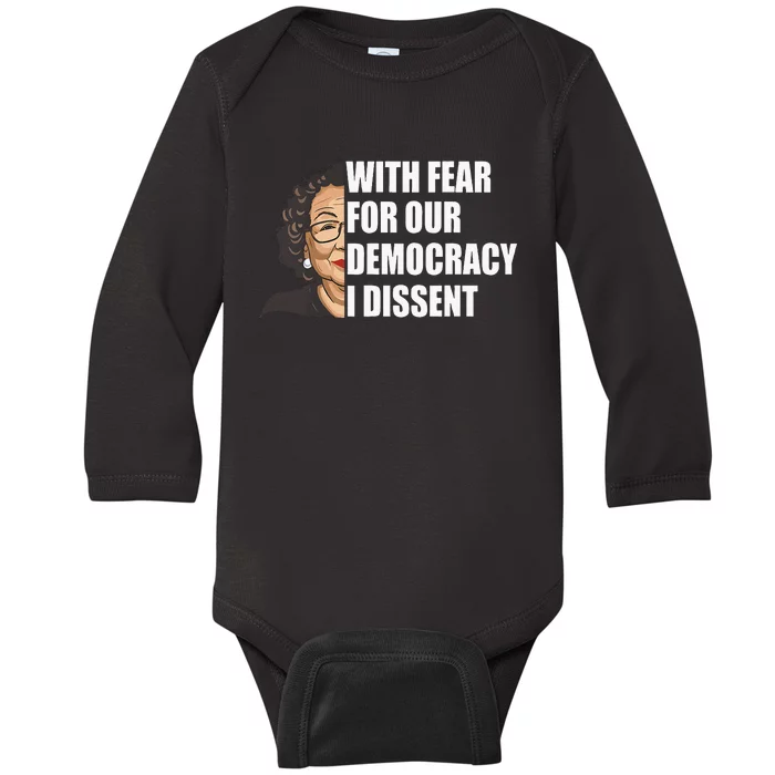 With Fear For Our Democracy I Dissent Justice Sotomayor Baby Long Sleeve Bodysuit