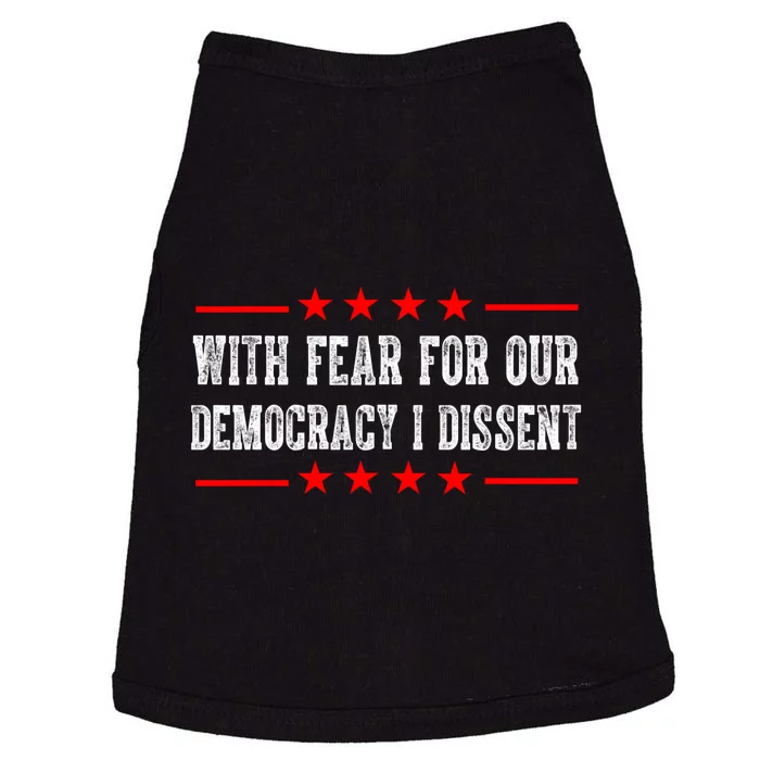 With Fear For Our Democracy I Dissent Doggie Tank