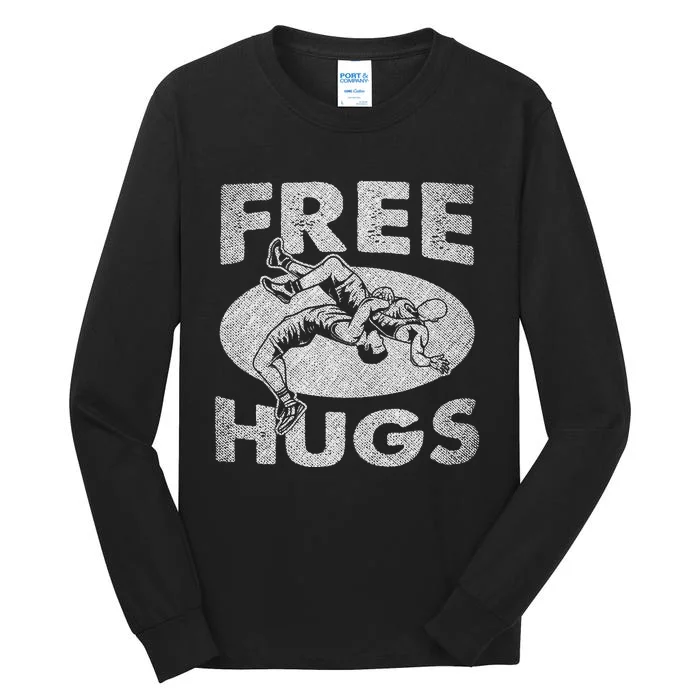 Wrestlings Funny Free Hugs Wrestling Tall Long Sleeve T-Shirt