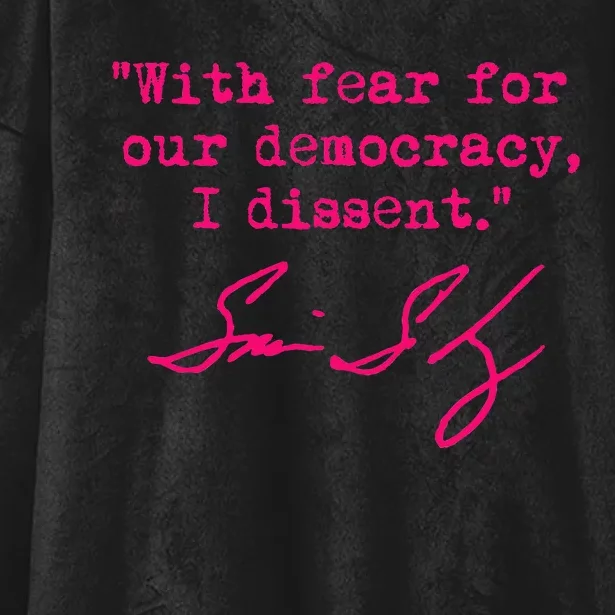 With Fear For Our Democracy I Dissent Hooded Wearable Blanket