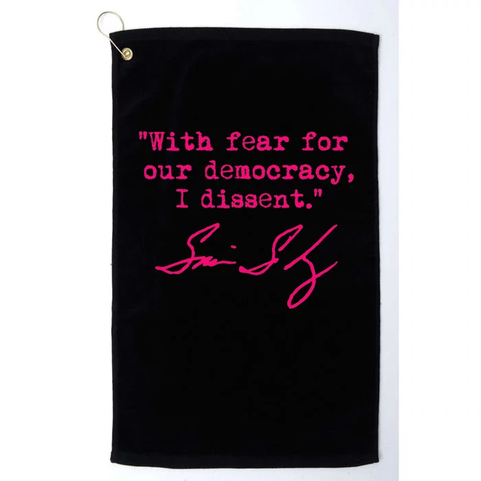 With Fear For Our Democracy I Dissent Platinum Collection Golf Towel