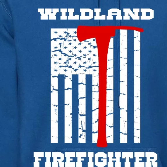 Wildland Firefighter Flag With Pulaski Hooded Gift Premium Hoodie