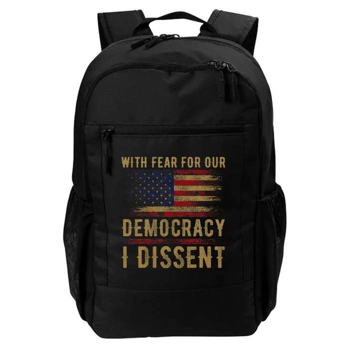 With Fear For Our Democracy I Dissent Us Flag Daily Commute Backpack