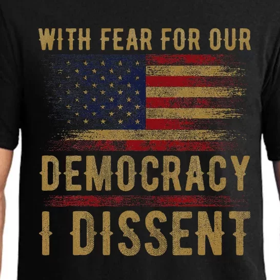 With Fear For Our Democracy I Dissent Us Flag Pajama Set