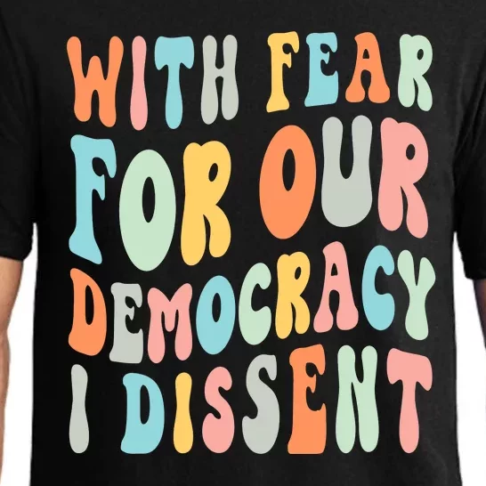 With Fear For Our Democracy I Dissent Pajama Set