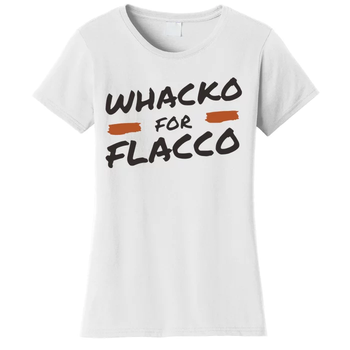 Whacko For Flacco Cleveland Joe Flacco Women's T-Shirt