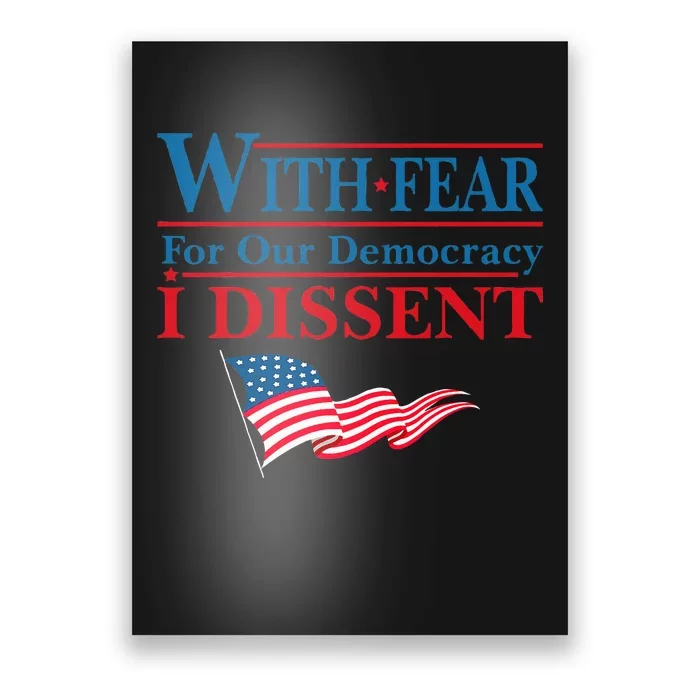 With Fear For Our Democracy I Dissent Scotus Usa Flag Poster